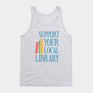 Support Your Local Library Tank Top